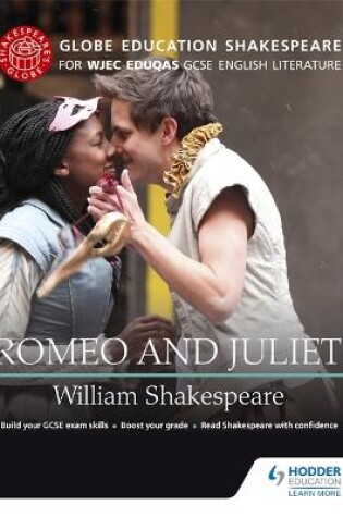 Cover of Globe Education Shakespeare: Romeo and Juliet for WJEC Eduqas GCSE English Literature