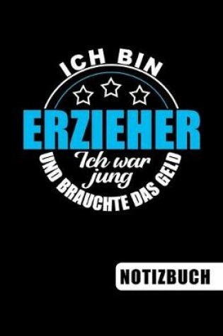 Cover of Ich bin Erzieher - Ich war jung und brauchte das Geld