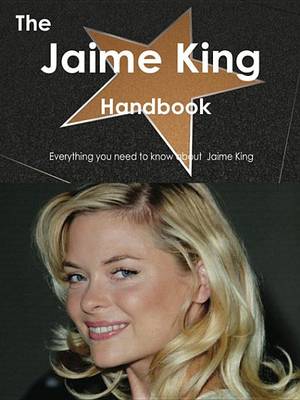 Book cover for The Jaime King Handbook - Everything You Need to Know about Jaime King