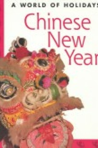Cover of Chinese New Year ( A World History)