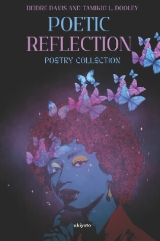 Cover of Poetic Reflection Poetry Collection (Edition1)