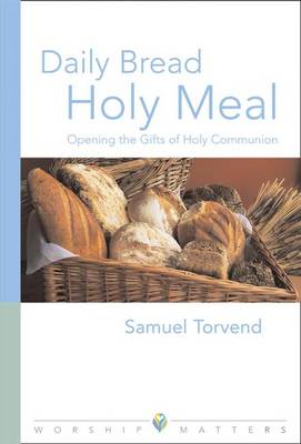 Cover of Daily Bread Holy Meal Worship Matters