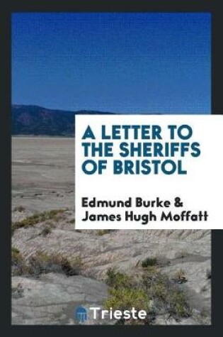 Cover of A Letter to the Sheriffs of Bristol