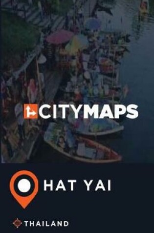 Cover of City Maps Hat Yai Thailand