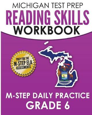 Book cover for MICHIGAN TEST PREP Reading Skills Workbook M-STEP Daily Practice Grade 6