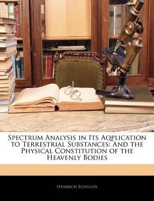 Book cover for Spectrum Analysis in Its Aqplication to Terrestrial Substances