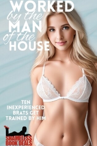 Cover of Worked by the Man of the House