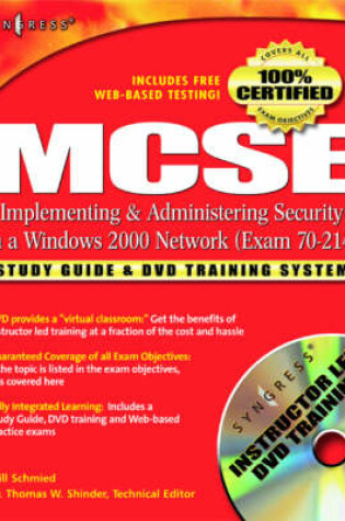 Cover of MCSE/MCSA Implementing and Administering Security in a Windows 2000 Network (Exam 70-214)