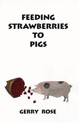Book cover for Feeding Strawberries to Pigs