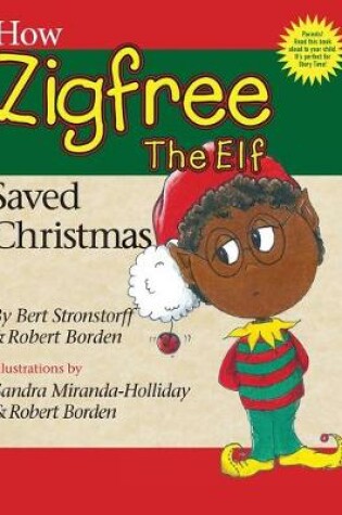 Cover of How Zigfree The Elf Saved Christmas