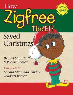 Book cover for How Zigfree The Elf Saved Christmas