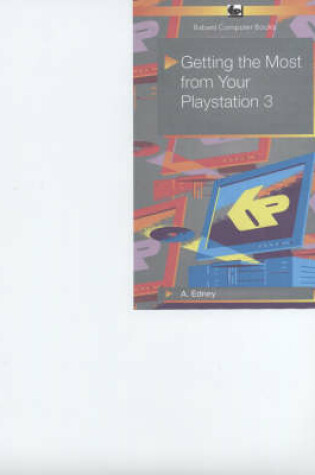 Cover of Getting the Most from Your Playstation 3