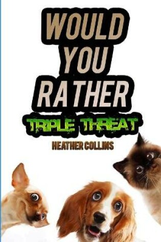 Cover of Would You Rather Triple Threat