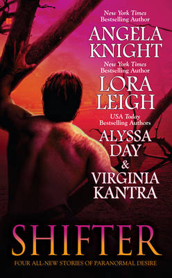 Shifter by Virginia Kantra, Angela Knight, Lora Leigh