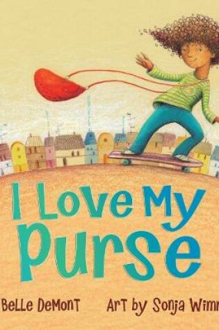 Cover of I Love My Purse