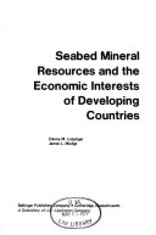 Cover of Sea Bed Mineral Resources and the Economic Interests of Developing Countries