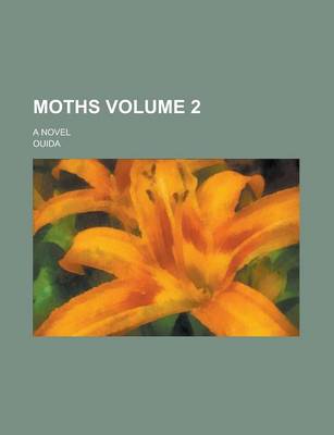 Book cover for Moths; A Novel Volume 2