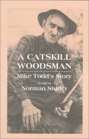 Book cover for Catskill Woodsman Mike Tod