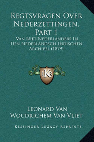 Cover of Regtsvragen Over Nederzettingen, Part 1