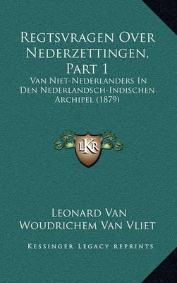 Book cover for Regtsvragen Over Nederzettingen, Part 1