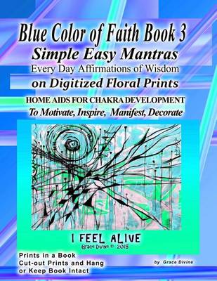 Book cover for Rainbow Blue Color of Faith Simple Easy Mantras Every Day Affirmations of Wisdom on Digitized Floral Prints