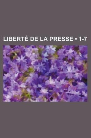 Cover of Liberte de La Presse (1-7)