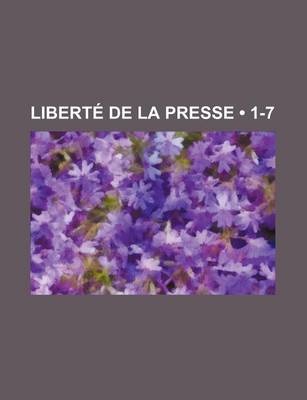 Book cover for Liberte de La Presse (1-7)