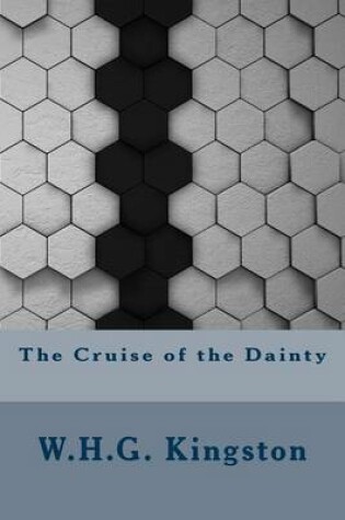 Cover of The Cruise of the Dainty