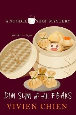 Cover of Dim Sum Of All Fears