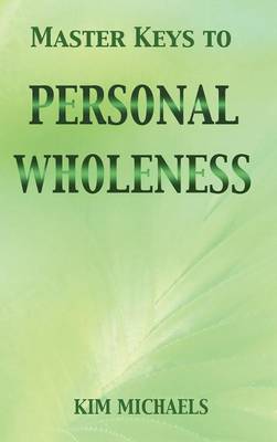 Book cover for Master Keys to Personal Wholeness