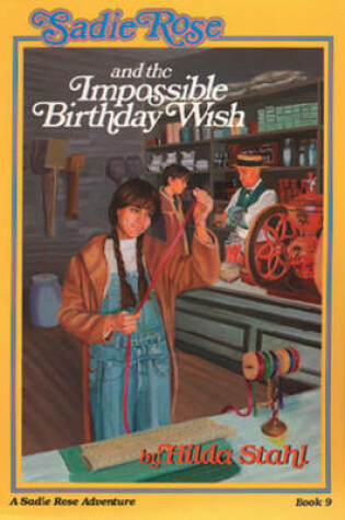 Cover of Sadie Rose and the Impossible Birthday Wish