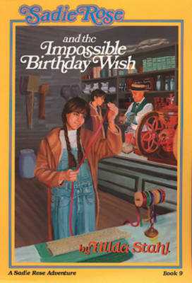 Cover of Sadie Rose and the Impossible Birthday Wish
