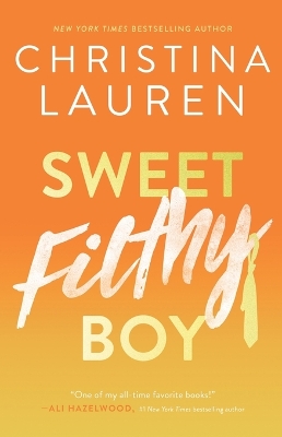 Sweet Filthy Boy by Christina Lauren