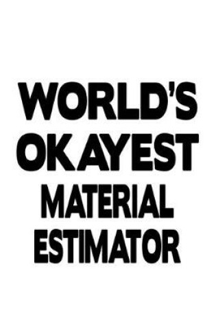 Cover of World's Okayest Material Estimator