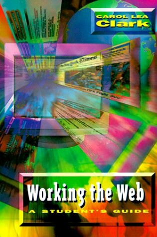 Cover of Working for the Web: a Student's Guide