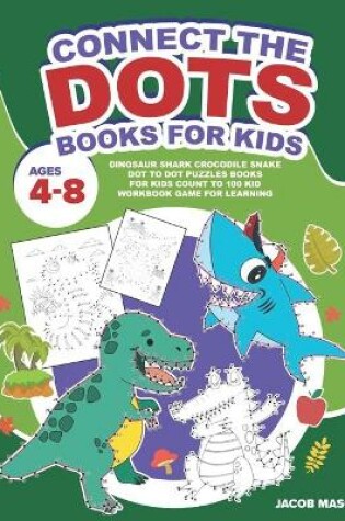 Cover of Connect The Dots Books For Kids Ages 4-8