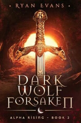 Cover of Dark Wolf Forsaken