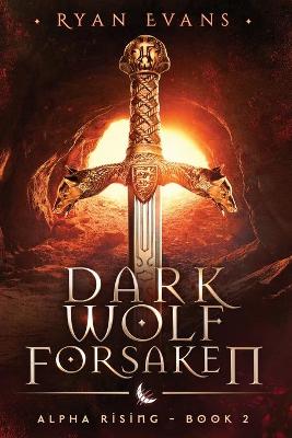 Book cover for Dark Wolf Forsaken