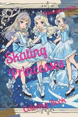 Cover of Skating Princesses