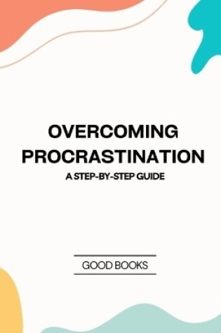 Cover of Overcoming Procrastination