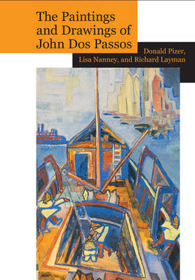 Cover of The Paintings and Drawings of John Dos Passos: A Collection and Study