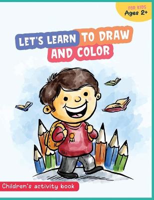 Book cover for Let's learn to draw and color