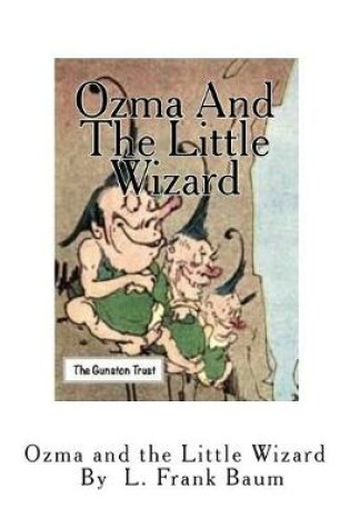 Cover of Ozma And The Little Wizard