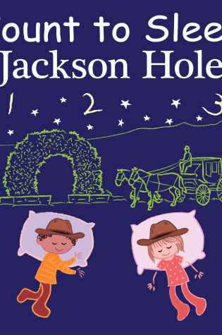Cover of Count to Sleep Jackson Hole