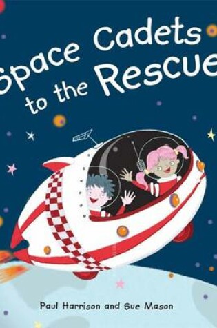 Cover of Space Cadets to the Rescue