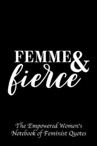 Cover of Femme & Fierce