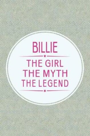 Cover of Billie the Girl the Myth the Legend