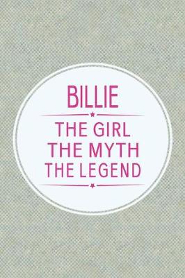 Book cover for Billie the Girl the Myth the Legend