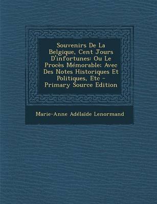 Book cover for Souvenirs de La Belgique, Cent Jours D'Infortunes