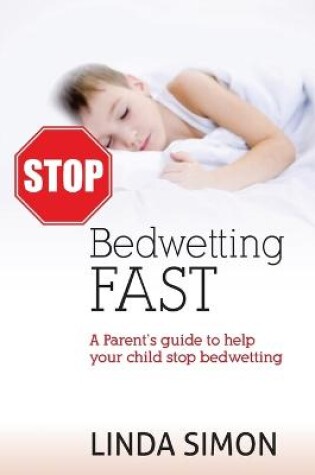 Cover of Stop Bedwetting Fast